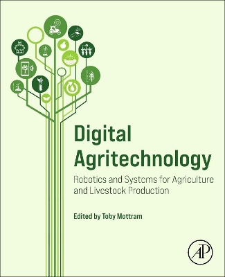 Digital Agritechnology: Robotics and Systems for Agriculture and Livestock Production book