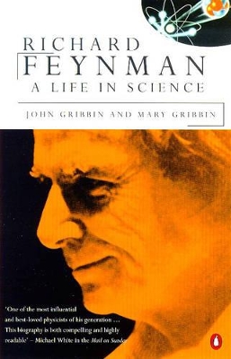 Richard Feynman: A Life in Science by John Gribbin