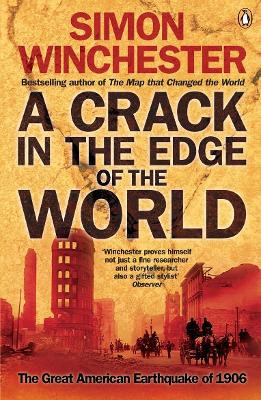A Crack in the Edge of the World: The Great American Earthquake of 1906 book