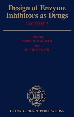 Design of Enzyme Inhibitors as Drugs, Volume 2 book