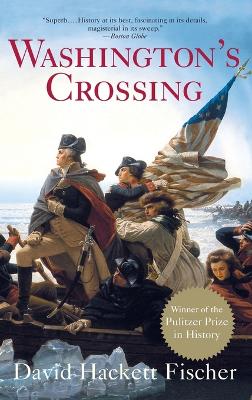 Washington's Crossing by David Hackett Fischer