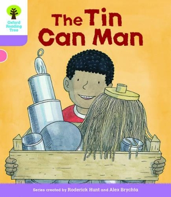 Oxford Reading Tree Biff, Chip and Kipper Stories Decode and Develop: Level 1+: The Tin Can Man book