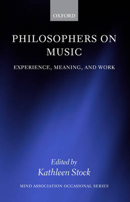 Philosophers on Music by Kathleen Stock