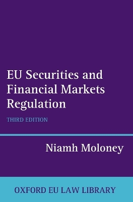 EU Securities and Financial Markets Regulation by Niamh Moloney