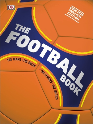 The Football Book: The Teams *The Rules *The Leagues *The Tactics book