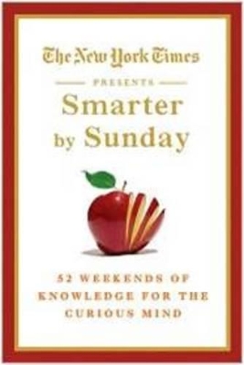 New York Times Presents Smarter by Sunday book