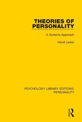 Theories of Personality: A Systems Approach by David Lester