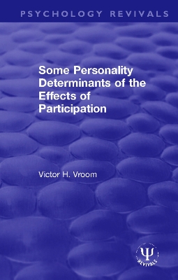 Some Personality Determinants of the Effects of Participation book