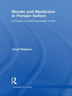 Morals and Mysticism in Persian Sufism book