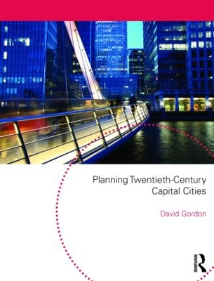 Planning Twentieth Century Capital Cities book