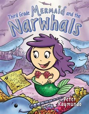 Third Grade Mermaid and the Narwhals book