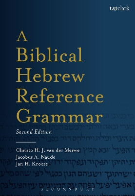 A A Biblical Hebrew Reference Grammar by Christo H. van der Merwe