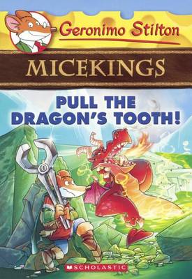 Pull the Dragon's Tooth! by Geronimo Stilton