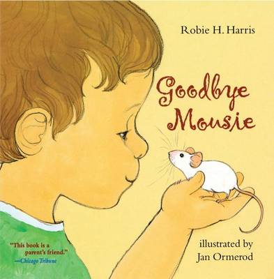 Goodbye Mousie by Robie H. Harris