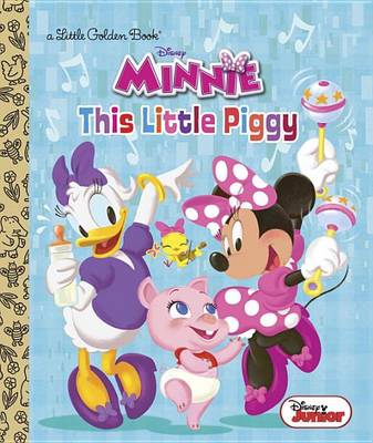 This Little Piggy (Disney Junior: Minnie's Bow-Toons) book