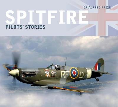 Spitfire by Dr Alfred Price