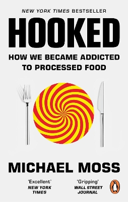 Hooked: How We Became Addicted to Processed Food book