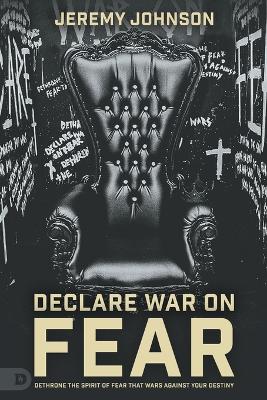 Declare War on Fear book