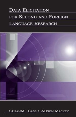 Data Elicitation for Second and Foreign Language Research book