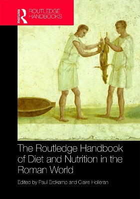 The Routledge Handbook of Diet and Nutrition in the Roman World book