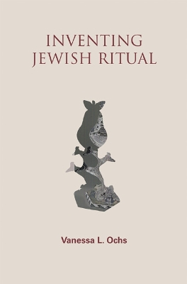 Inventing Jewish Ritual book
