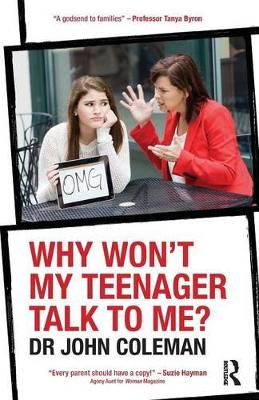 Why Won't My Teenager Talk to Me? by John Coleman