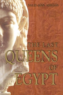 Last Queens of Egypt by Sally-Ann Ashton