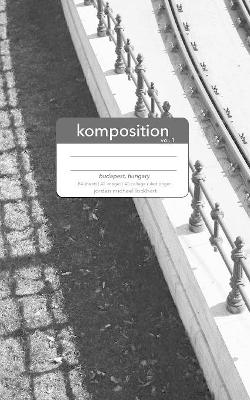 Komposition Vol. 1: Composition Notebook - Budapest, Hungary book