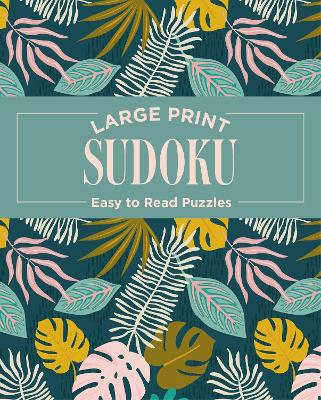 Large Print Sudoku: Easy to Read Puzzles book