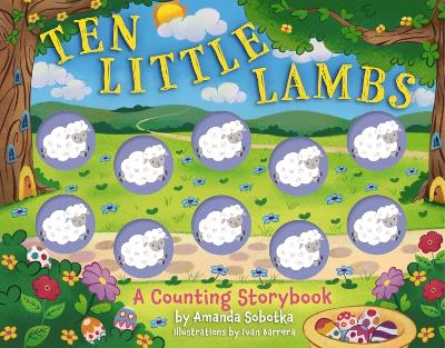 Ten Little Lambs: A Counting Storybook book