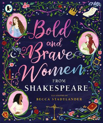 Bold and Brave Women from Shakespeare book