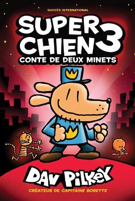 Super Chien: N° 3 - Conte de Deux Minets book