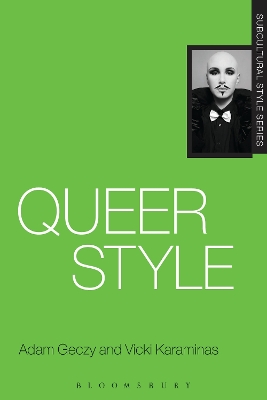 Queer Style by Adam Geczy