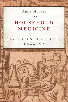 Household Medicine in Seventeenth-Century England book