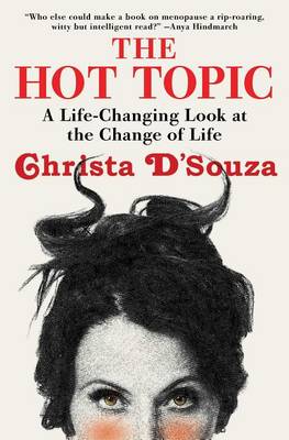 The Hot Topic by Christa D'Souza
