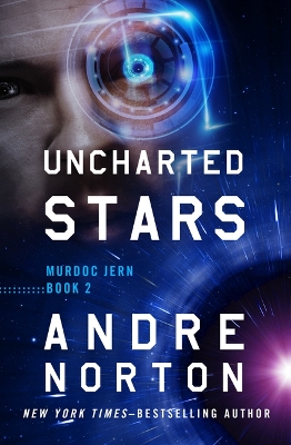 Uncharted Stars by Andre Norton