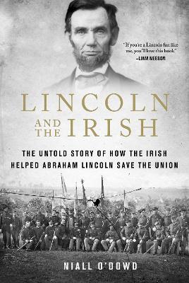 Lincoln and the Irish by Niall O'Dowd