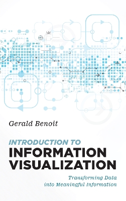 Introduction to Information Visualization: Transforming Data into Meaningful Information book