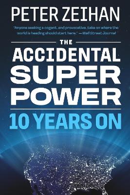 The Accidental Superpower: Ten Years On book