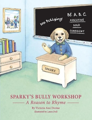 Sparky's Bully Workshop: A Reason to Rhyme book
