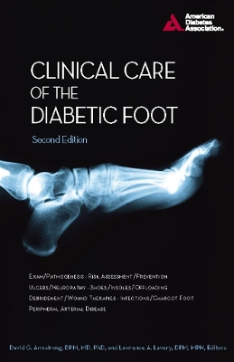 Clinical Care of the Diabetic Foot by David G Armstrong