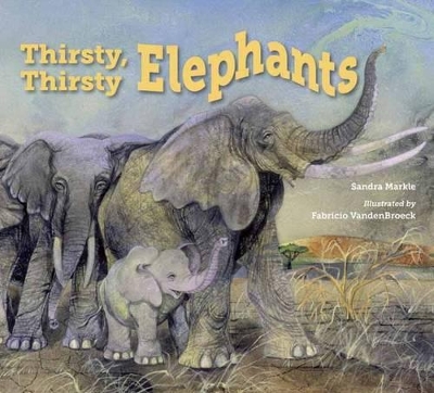 Thirsty, Thirsty Elephants book