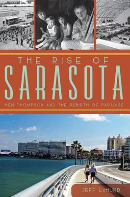 Rise of Sarasota by Jeff Lahurd