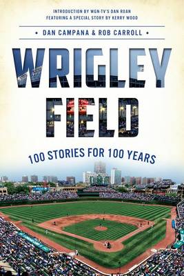 Wrigley Field by Dan Campana