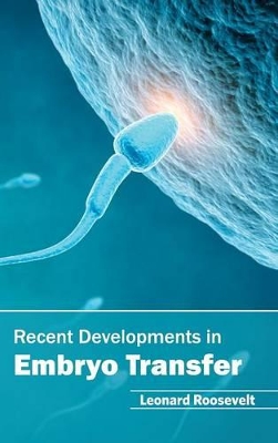 Recent Developments in Embryo Transfer book