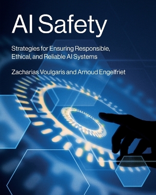 AI Safety: Strategies for Ensuring Responsible, Ethical, and Reliable AI Systems book