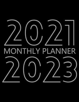 2021-2023 Monthly Planner: 36 Month Agenda for Men, Monthly Organizer Book for Activities and Appointments, 3 Year Calendar Notebook, White Paper, 8.5″ x 11″, 202 Pages book