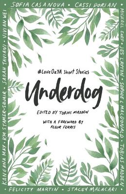 Underdog: #LoveOZYA Short Stories book