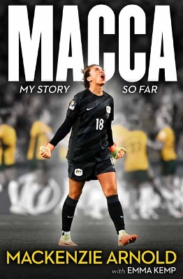 MACCA: My Story So Far book