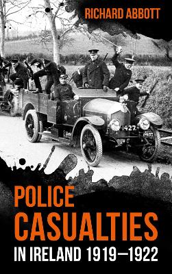 Police Casualties in Ireland 1919–1922 book